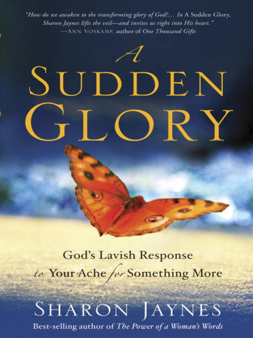 Title details for A Sudden Glory by Sharon Jaynes - Available